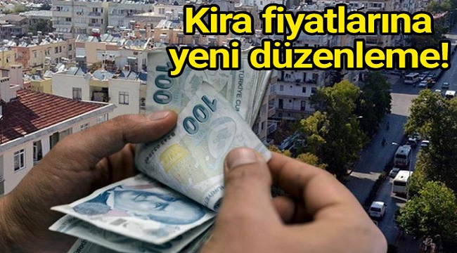 EV KİRALARINDA TAVAN FİYAT GÜNDEMDE 