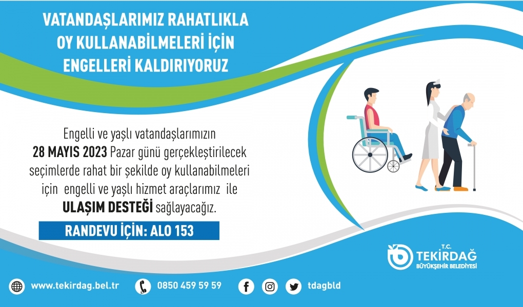 BÜYÜKŞEHİRDEN ENGELLİ VE YAŞLI VATANDAŞLARINA SEÇİM GÜNÜ ULAŞIM DESTEĞİ