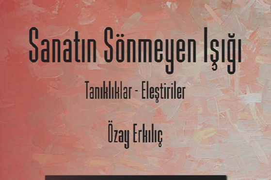 Gazikültür’den Sanata Dair Yeni Yayın: “Sanatın Sönmeyen Işığı”