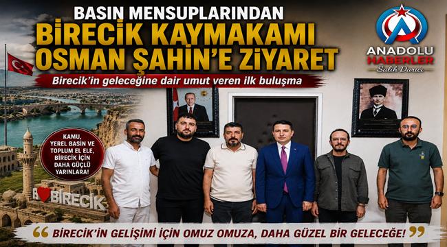 Birecik Kaymakamı Osman Şahin, Basın Mensuplarıyla Bir Araya Geldi