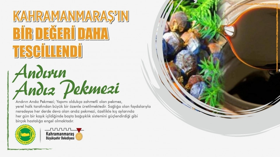 Kahramanmaraş’ın Andırın Andız Pekmezi Tescillendi!