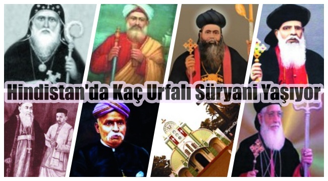 Hindistan'da Kaç Urfalı Süryani Yaşıyor