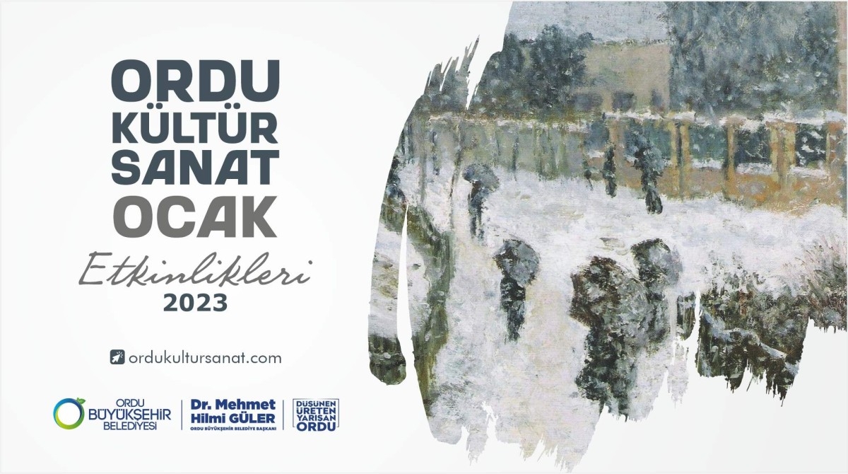 ORDU BÜYÜKŞEHİR BELEDİYESİ 2023’E KÜLTÜR-SANATLA BAŞLIYOR
