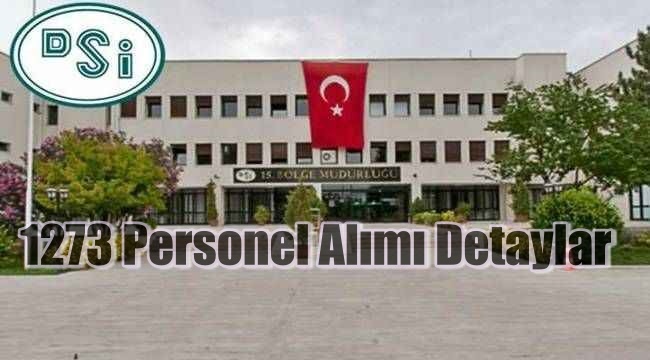 Son Dakika Müjde Geldi:DSİ Bin 273 personel alacak!