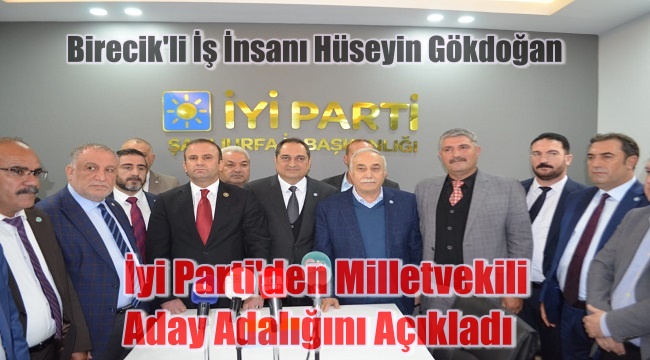 Birecik'li İş İnsanı Gökdoğan Aday Adaylığını Açıkladı