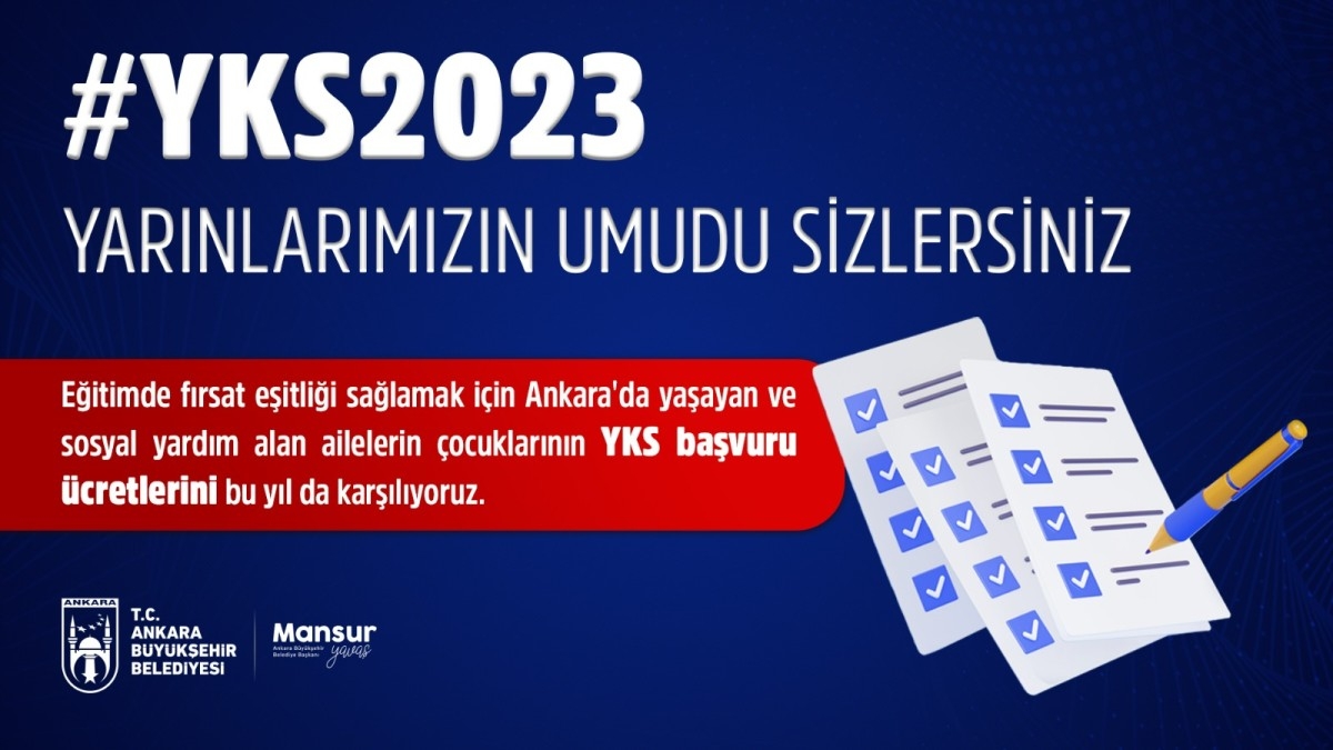 ANKARA BÜYÜKŞEHİRDEN YKS’YE GİRECEK ÖĞRENCİLERE SINAV ÜCRETİ DESTEĞİ