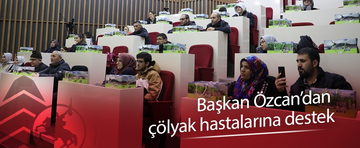 Başkan Özcan, Çölyak hastaları ile bir araya geldi.