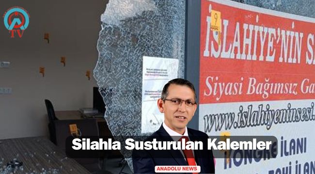  Islahiye'de Basın Özgürlüğüne Kurşun!