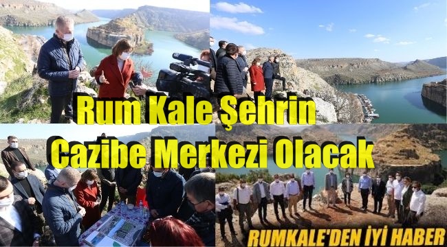 FATMA ŞAHİN: RUMKALE ŞEHRİN CAZİBE MERKEZİ OLACAK