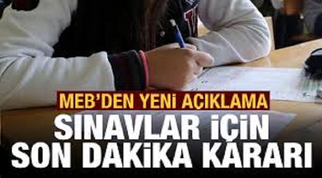 MEB'den açıklama sınavlar ertelendi