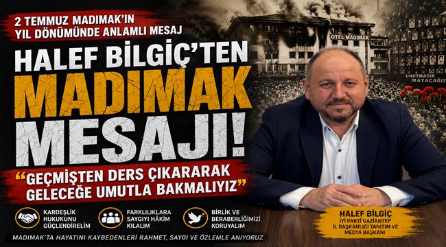 Halef Bilgiç'ten Madımak Mesajı: 