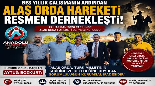 Beş Yıllık Çalışmanın Ardından ALAŞ ORDA Hareketi Dernekleşti