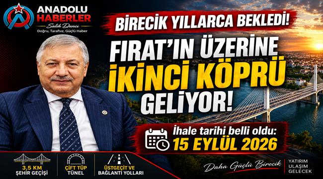 Pınarbaşı: Birecik’e ikinci köprü için ihale 15 Eylül’de