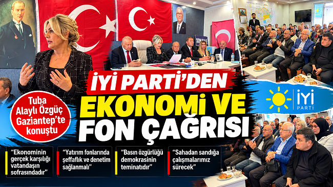 İYİ Partili Özgüç’ten ekonomi ve yatırım fonları açıklaması